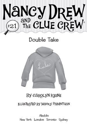 [Nancy Drew and the Clue Crew 21] • Double Take